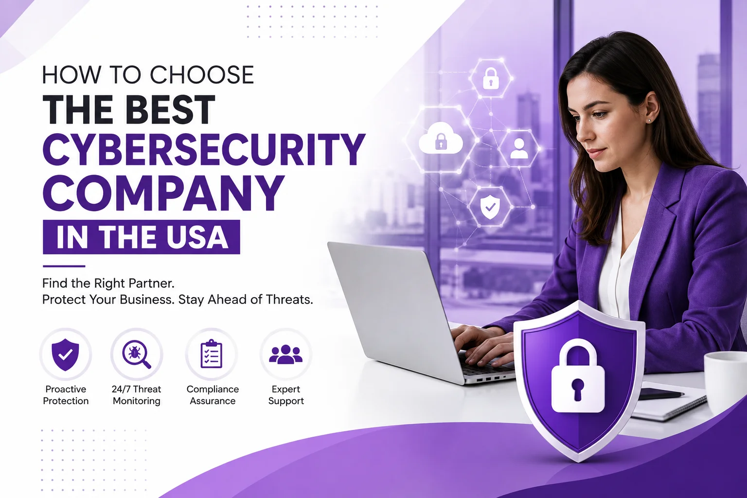 How to Choose the Best Cybersecurity Company in the USA